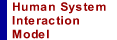 Human System Interaction Model